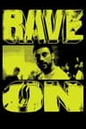Rave On