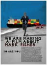 We Are Making a Film About Mark Fisher