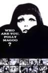 Who Are You, Polly Maggoo?