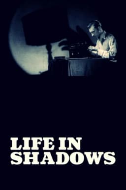 Life in Shadows