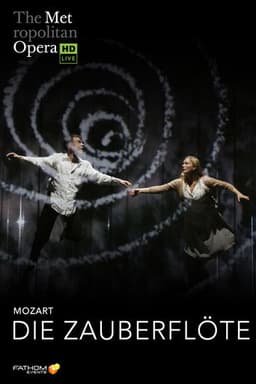 The Metropolitan Opera: The Magic Flute