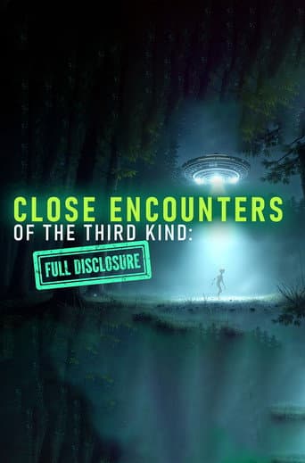 CLOSE ENCOUNTERS OF THE THIRD KIND: Full Disclosure