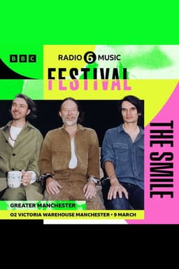 The Smile: 6 Music Festival 2024