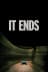 It Ends