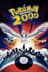 Pokémon the Movie 2000