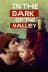 In the Dark of the Valley