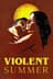 Violent Summer