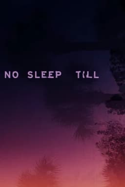 No Sleep Till