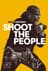 Shoot the People