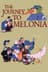 The Journey to Melonia
