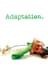 Adaptation.