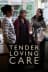 Tender Loving Care