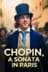 Chopin, a Sonata in Paris