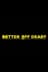 Better Off Dead?
