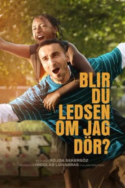 Blir du ledsen om jag dör?