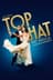 Top Hat - The Musical
