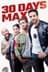 30 Days Max