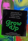 Grow Up