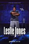 Leslie Jones: Life Part 2