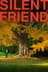 Silent Friend