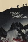 The Only Way Out Is Through