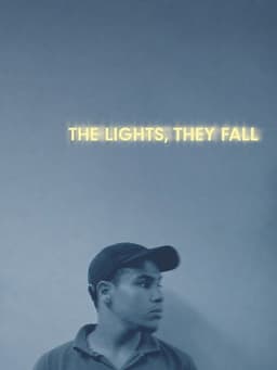 The Lights, They Fall