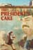 The President's Cake