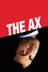 The Ax