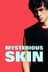 Mysterious Skin
