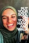 Put Your Soul on Your Hand and Walk
