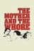 The Mother and the Whore