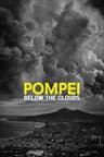 Pompei: Below the Clouds