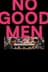 No Good Men