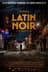 Latin Noir
