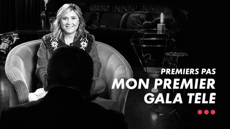 Premiers Pas Mon Premier Gala Tele