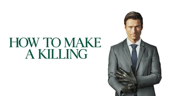 How to Make a Killing