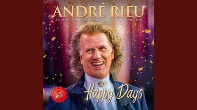 André Rieu - Happy Days are Here Again!